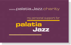 Die kostenlose palatia Jazz Charity Card. Der Vorteil für Sie !